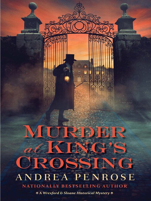 Title details for Murder at King's Crossing by Andrea Penrose - Available